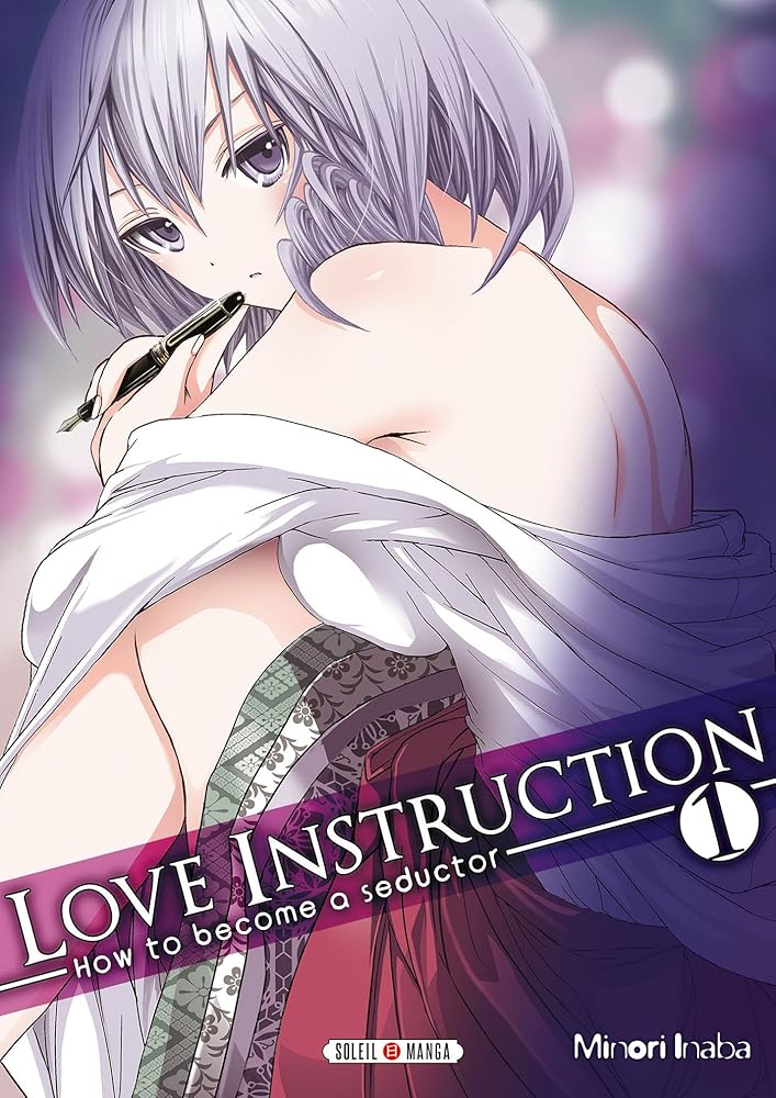 Love Instruction T01: How to become a seductor cover image