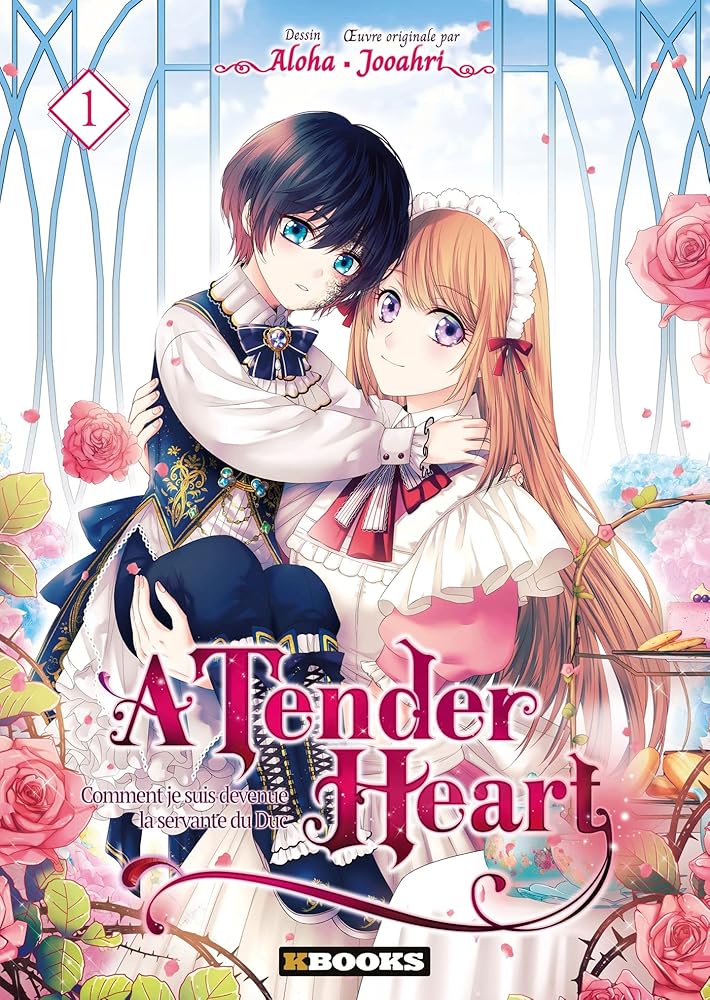 A Tender Heart T01: Comment je suis devenue la servante du Duc cover image