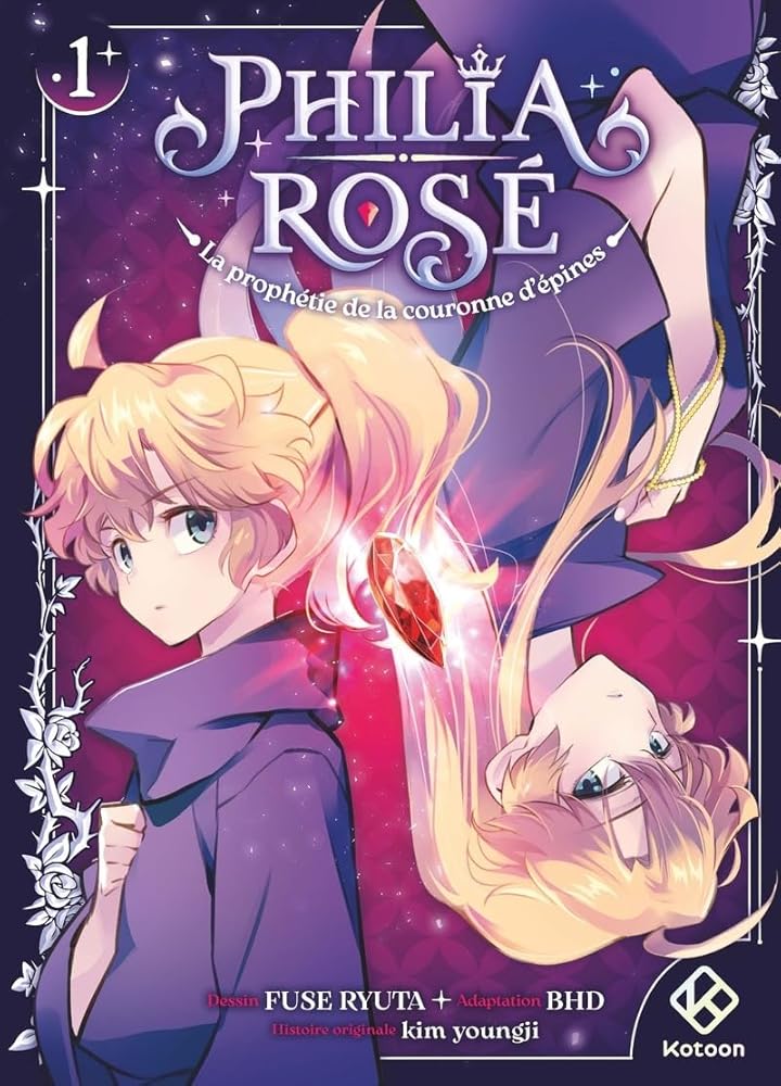 Philia Rosé : La prophétie de la couronne d'épines - tome 1 (1) cover image