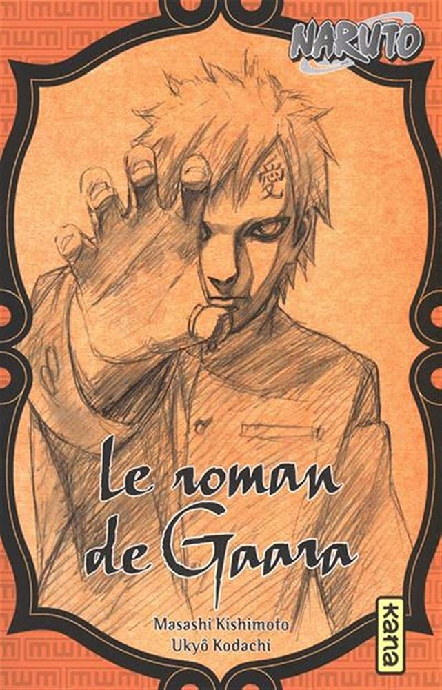 Naruto - romans - Tome 10 - Le roman de Gaara cover image