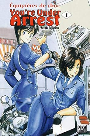 You're Under Arrest, tome 1 cover image