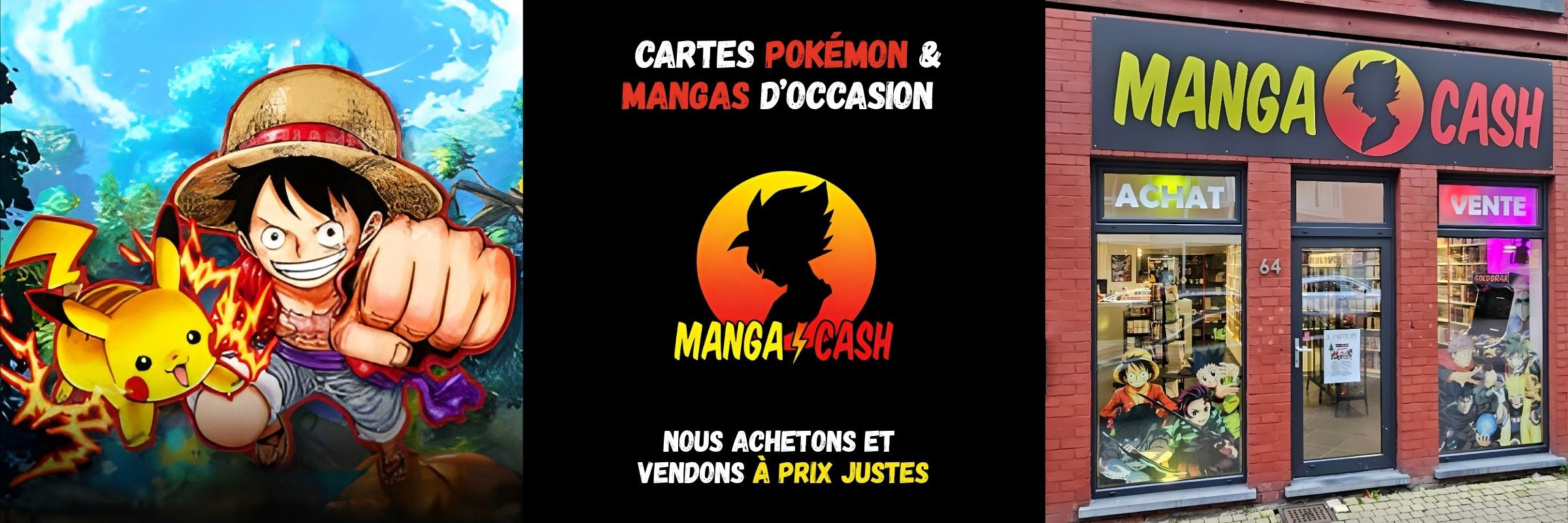 image de la page d'accueil de la boutique en ligne Manga Cash située à Ans sur les hauteurs de Liège. On voit clairement Luffy et Pikachu qui symbolisent bien l'univers du magasin de mangas. On aperçoit également la devanture de la boutique physique rue de la Station, 64 à 4430 Ans